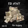 Da Skippy - 50 Cent - Single
